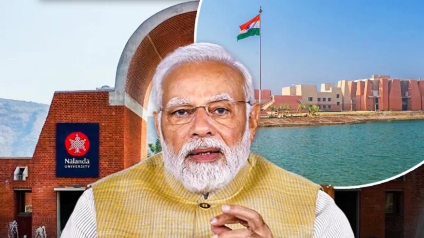 Nalanda University: नालंदा यूनिवर्सिटी के नए कैंपस का PM मोदी ने किया उद्घाटन, जानें खासियत