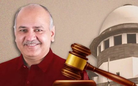 Manish Sisodia News: किस आधार पर मनीष सिसोदिया को मिली जमानत, जानें SC ने क्या-क्या कहा?