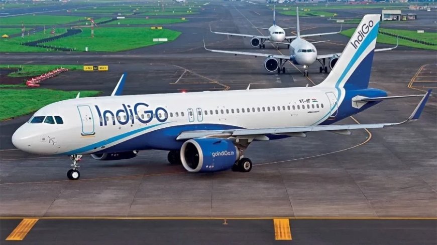 IndiGo flight News: इंडिगो की 2 फ्लाइट्स को बम से उड़ाने की मिली धमकी, जांच की गई शुरू