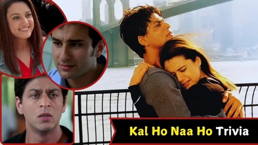 Kal Ho Naa Ho:जब प्रीति जिंटा के लिए 'पनौती' बन गई उन्हीं की ड्रेस, बंद हुई मशीन, कैंसिल हुई शूटिंग