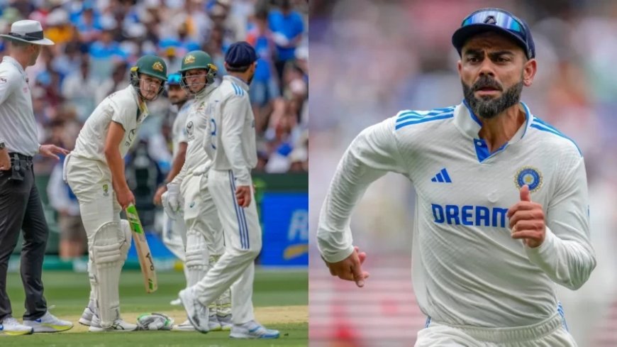 IND vs AUS:ICC ने सुनाई विराट कोहली को सजा, सैम कोंस्टास से भिड़ना पड़ा भारी