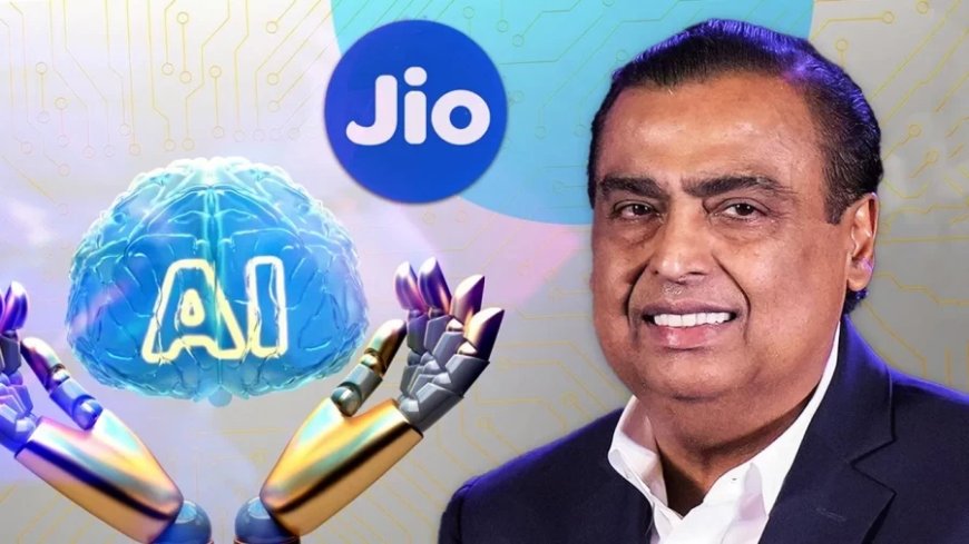 Mukesh Ambani News:मुकेश अंबानी की जियो ने बनाया बड़ा प्लान- AI सेक्टर में आएगी क्रांति