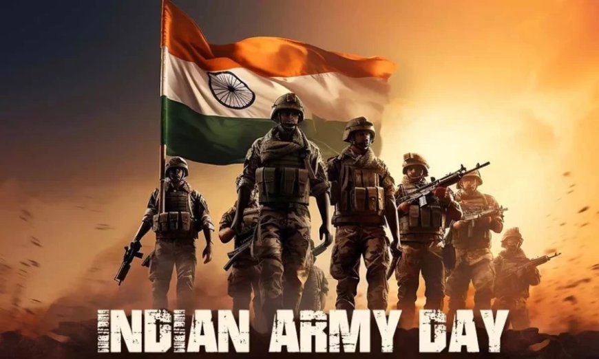 Army Day:15 जनवरी को ही आखिर क्यों मनाते हैं आर्मी डे? जानें क्या है इस दिन का इतिहास