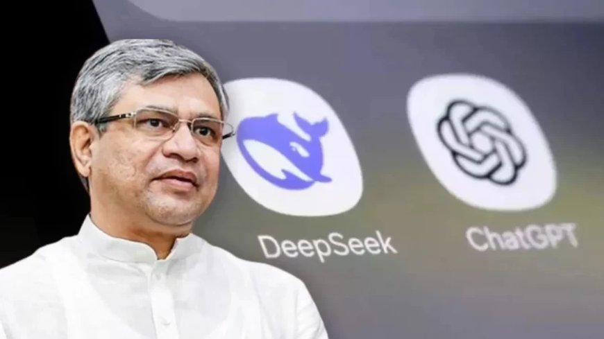 Ashwini Vaishnaw:भारत दिखाएगा AI की दुनिया में दम, भूल जाएंगे DeepSeek और ChatGPT