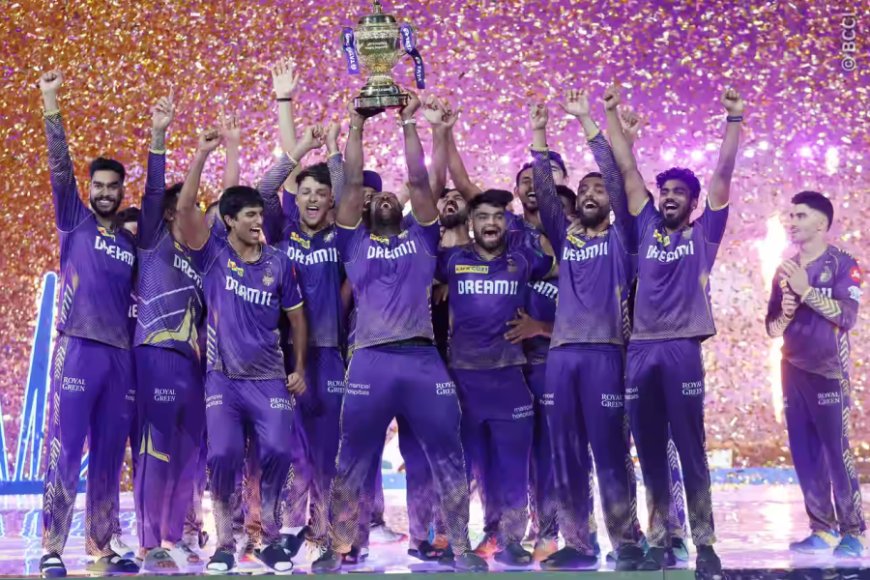 IPL 2025:केकेआर और आरसीबी के बीच होगी पहले मैच में टक्कर, इस दिन खेला जाएगा फाइनल!