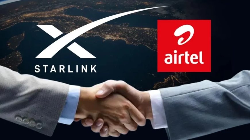 Elon Musk India:SpaceX के साथ Airtel की डील, देश में शुरू होगी Starlink की सर्विस
