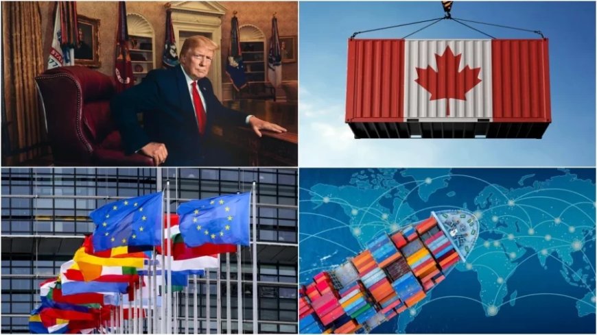 US Tariff Reaction:EU और कनाडा का पलटवार, ट्रंप को दिया झटका, कई प्रोडक्ट्स पर लगाएंगे टैरिफ