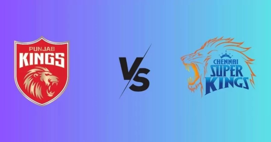PBKS vs CSK:ऐसा है CSK और PBKS के बीच हेड टू हेड रिकॉर्ड, जानें किसका पलड़ा भारी
