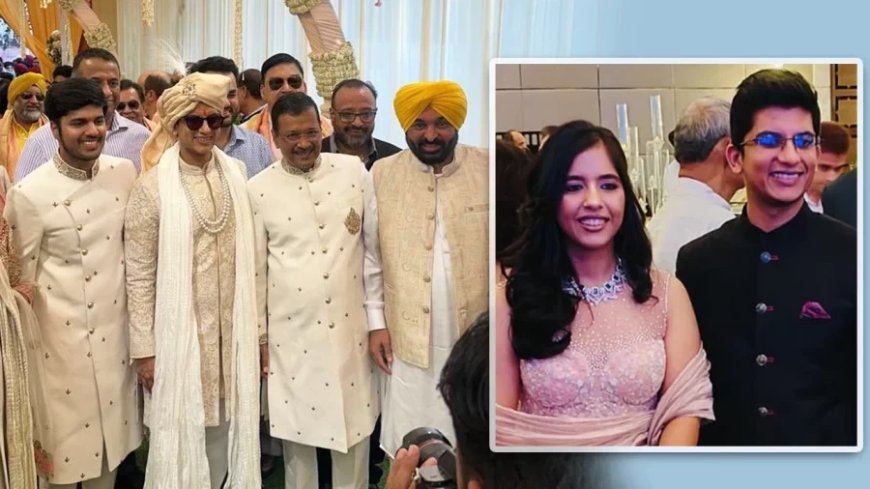 Harshita Kejriwal:आज अरविंद केजरीवाल की बेटी हर्षिता केजरीवाल की शादी, 20 अप्रैल को रिसेप्शन
