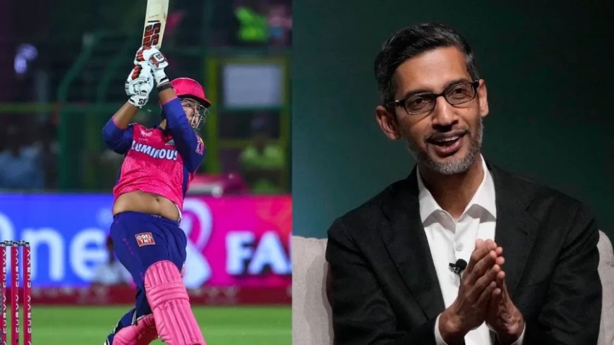 RR vs PBKS:Google के CEO सुंदर पिचाई भी वैभव सूर्यवंशी के हुए दीवाने, ऐसे की तारीफ