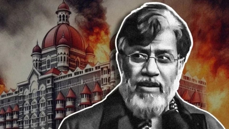 Mumbai Attack:तहव्वुर राणा ने उगले कई राज, पाक सेना से गहरे संबंधों का किया खुलासा
