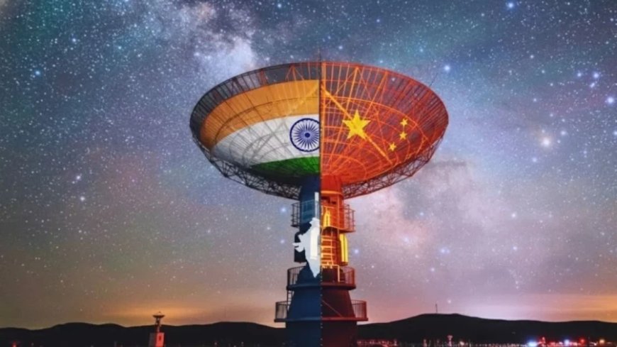 India Space Strike:भारत का 'स्पेस स्ट्राइक': चीनी सैटेलाइट्स पर प्रतिबंध, आत्मनिर्भर अंतरिक्ष की ओर बढ़ा हिंदुस्तान