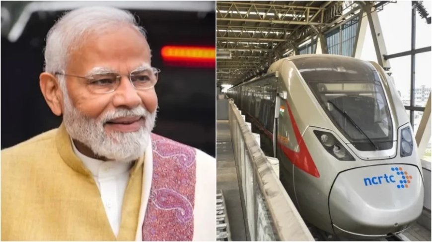 पीएम मोदी आज दिल्ली-मेरठ नमो भारत रैपिड रेल का करेंगे उद्घाटन