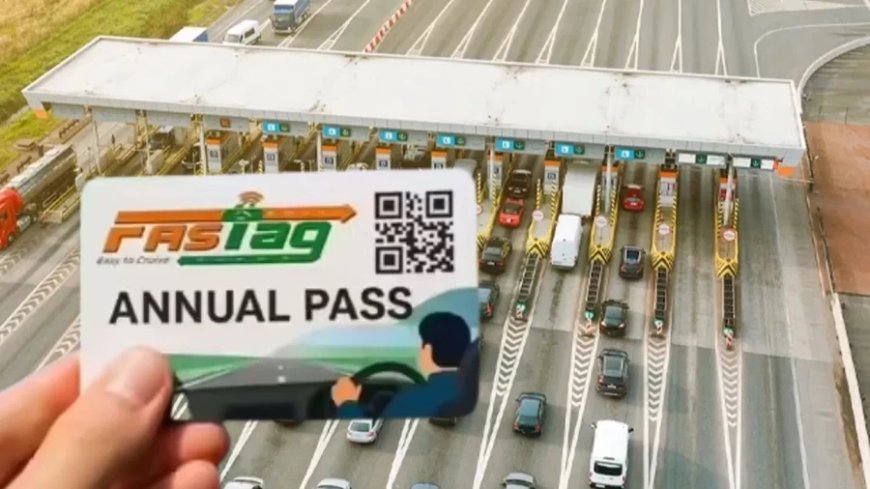 FASTag एनुअल पास: NHAI ने बढ़ाई कीमतें, 1 अप्रैल 2026 से लागू