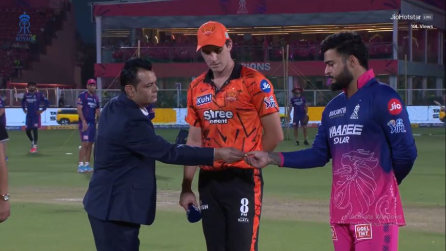 IPL 2026: पैट कमिंस ने जीता टॉस, हैदराबाद ने राजस्थान को दी पहले बल्लेबाजी