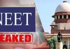 नीट पेपर लीक मामले में सुप्रीम कोर्ट सख्त जवाबदेही तय करने और निगरानी पर उठाए सवाल