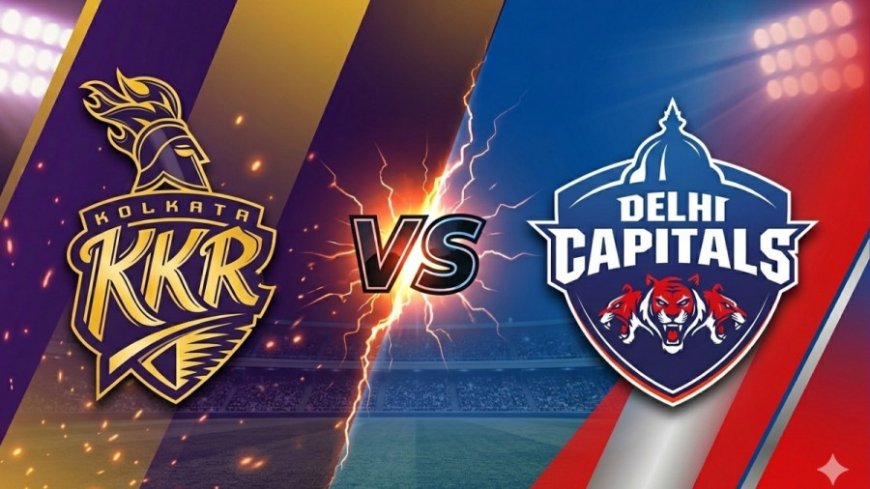 KKR vs DC: कोलकाता ने टॉस जीतकर चुनी गेंदबाजी, दिल्ली के खिलाफ करो या मरो का मुकाबला