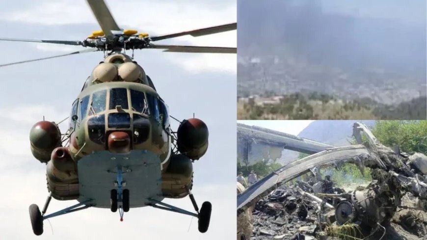 पाकिस्तान में सेना का MI-17 हेलीकॉप्टर क्रैश, मुजफ्फराबाद हादसे में 21 जवानों की मौत