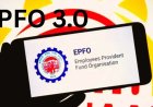 EPFO 3.0 लागू: अब पीएफ क्लेम और ट्रांसफर के लिए नहीं लगाने होंगे दफ्तरों के चक्कर