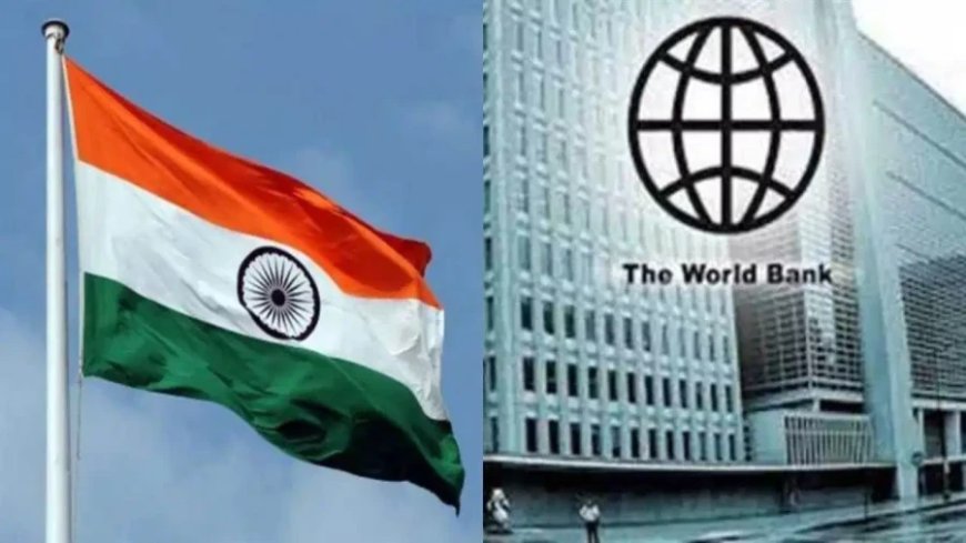 भारत के 5 राज्य वर्ल्ड बैंक के अपर मिडिल इनकम क्लब में शामिल यूपी बिहार पिछड़े