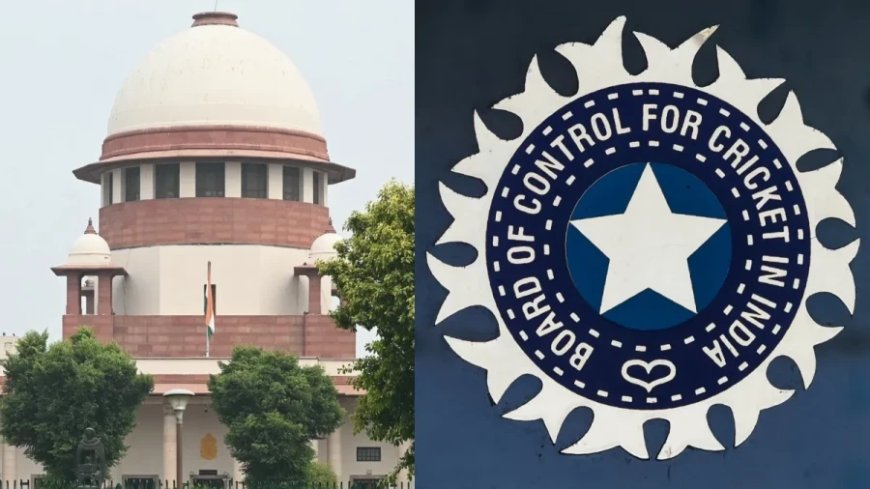सुप्रीम कोर्ट का BCCI से सवाल: नेशनल स्पोर्ट्स गवर्नेंस एक्ट 2025 के दायरे में क्यों नहीं?