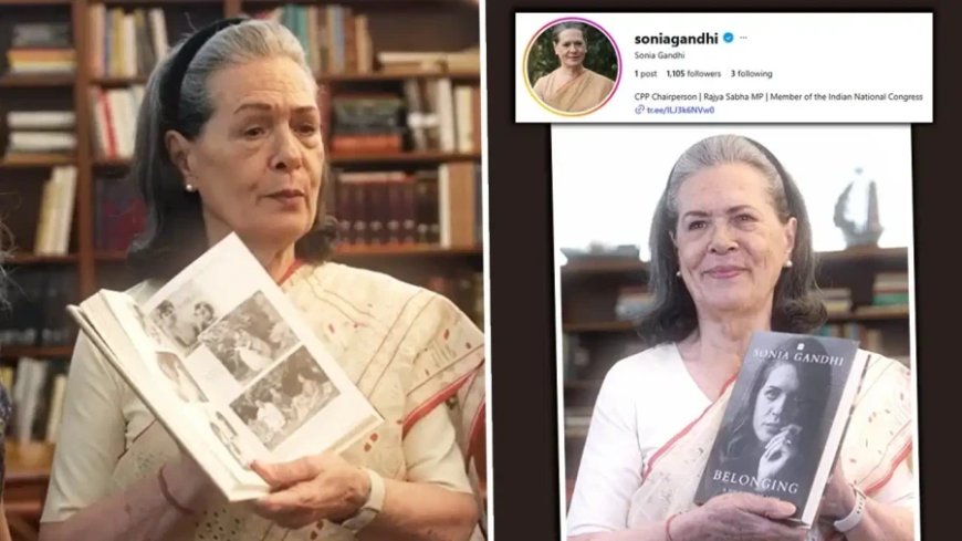 सोनिया गांधी का बड़ा कदम, इंस्टाग्राम पर डेब्यू कर शेयर की ऑटोबायोग्राफी की पहली झलक